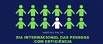 Programa de Comemoraes | Dia Internacional das Pessoas com Deficincia